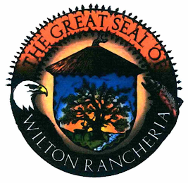 THE GREAT SEAL OF WILTON RANCHERIA