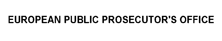 EUROPEAN PUBLIC PROSECUTOR'S OFFICE