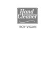 HAND CLEANER ROY VIGAN