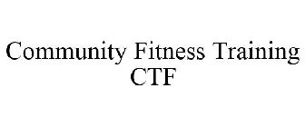 CFT COMMUNITY FITNESS TRAINING