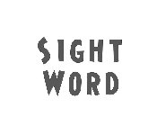 SIGHT WORD