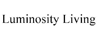 LUMINOSITY LIVING