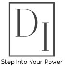 DI STEP INTO YOUR POWER