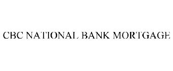 CBC NATIONAL BANK MORTGAGE