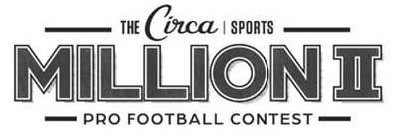 THE CIRCA | SPORTS MILLION II PRO FOOTBALL CONTEST