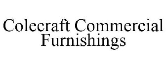 COLECRAFT COMMERCIAL FURNISHINGS