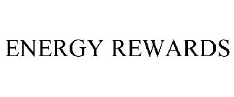 ENERGY REWARDS