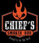 CHIEF'S SMOKIN BBQ PROUD TO BE THE BEST