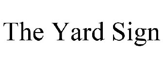 THE YARD SIGN