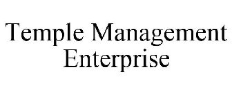 TEMPLE MANAGEMENT ENTERPRISE