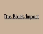 THE BLACK IMPACT