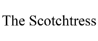THE SCOTCHTRESS