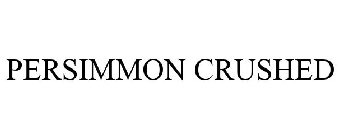 PERSIMMON CRUSHED