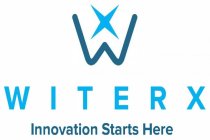 X W WITERX INNOVATION STARTS HERE