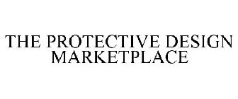 THE PROTECTIVE DESIGN MARKETPLACE