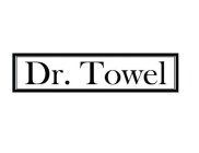 DR. TOWEL