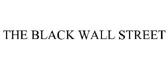 THE BLACK WALL STREET