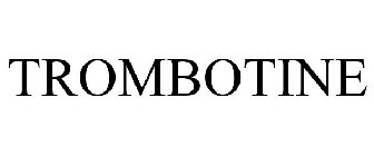 TROMBOTINE