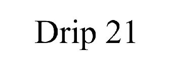 DRIP 21