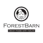FORESTBARN DECOR MADE WITH NATURE