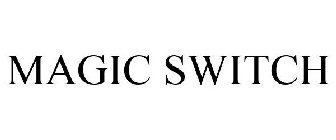 MAGIC SWITCH