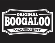 ORIGINAL BOOGALOO MOVEMENT