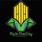 AG IN THE CITY HOLISTIC URBAN AGRICULTURE