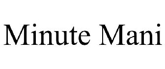 MINUTE MANI