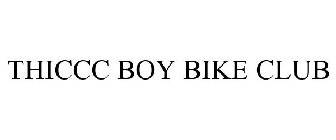 THICCC BOY BIKE CLUB