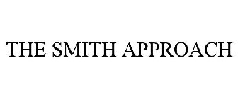 THE SMITH APPROACH