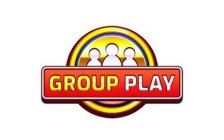 GROUP PLAY
