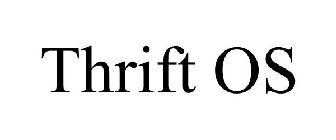 THRIFT OS