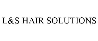L&S HAIR SOLUTIONS