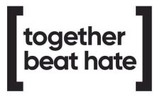 TOGETHER BEAT HATE