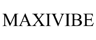 MAXIVIBE