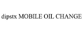 DIPSTX MOBILE OIL CHANGE