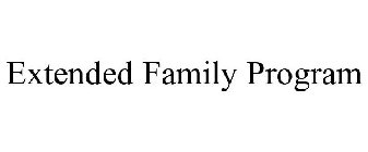 EXTENDED FAMILY PROGRAM