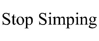 STOP SIMPING