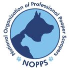 NOPPS NATIONAL ORGANIZATION OF PROFESSIONAL POOPER SCOOPERS