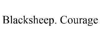 BLACKSHEEP. COURAGE