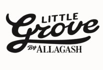 LITTLE GROVE BY ALLAGASH