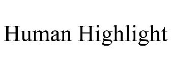 HUMAN HIGHLIGHT