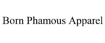 BORN PHAMOUS APPAREL