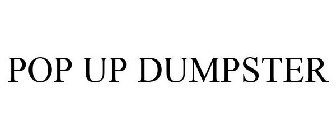 POP UP DUMPSTER