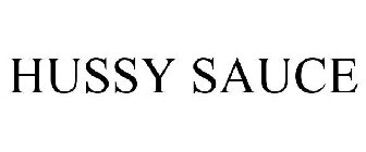HUSSY SAUCE