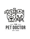 THE PET DOCTOR EST 2005