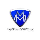 MM MAJOR MUSICALITY, LLC