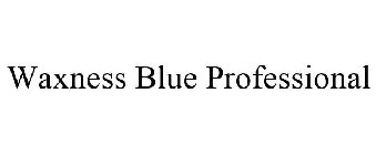 WAXNESS BLUE PROFESSIONAL