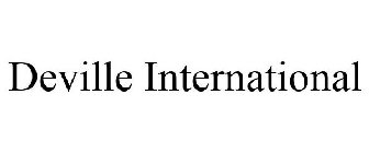 DEVILLE INTERNATIONAL