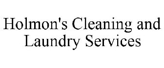 HOLMON'S CLEANING AND LAUNDRY SERVICES